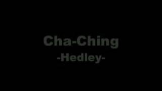 Hedley -  Cha-Ching