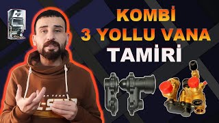 KOMBİ 3 YOLLU VANA TAMİRİ YAPIYORUZ - KOMBİ 3 YOLLU VANA NASIL ÇALIŞIR - 0507 123 41 59