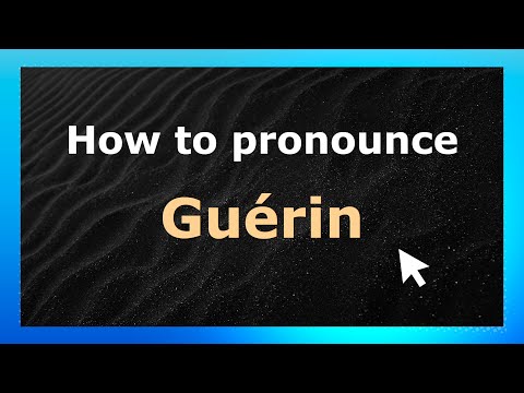 How to Pronounce Guérin (French Pronunciation / France) | Pronounce Names