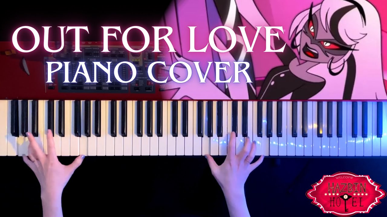 【ピアノ】ハズビンホテル「Out For Love」弾いてみた(Hazbin Hotel  Carmilla Piano Cover)【かふねピアノアレンジ】