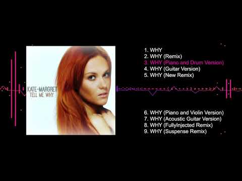 WHY | Full Album | Kate-Margret