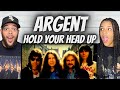 WOW!| FIRST TIME HEARING Argent -  Hold Your Head Up REACTION