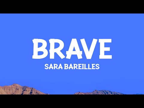 @sarabareilles - Brave (Lyrics)