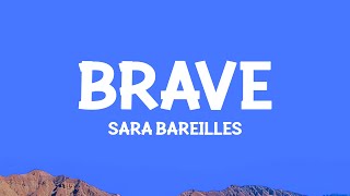 Download lagu @sarabareilles - Brave (Lyrics) mp3