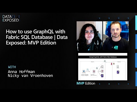 How to use GraphQL with Fabric SQL Database | Data Exposed: MVP Edition