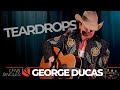Teardrops | George Ducas