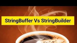 Difference between StringBuffer and StringBuilder @javasip-official
