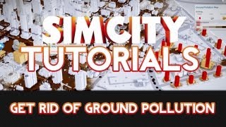 How to remove Ground Pollution in SimCity 5!