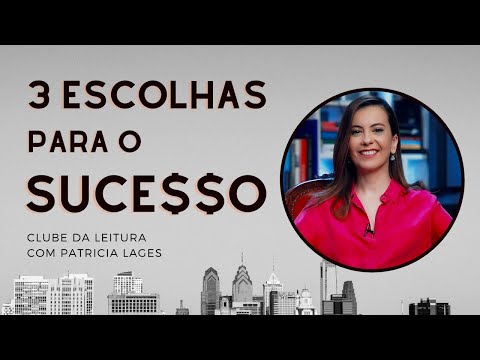 PRINCÍPIOS ETERNOS PARA O SUCESSO – Clube da leitura – Patricia Lages