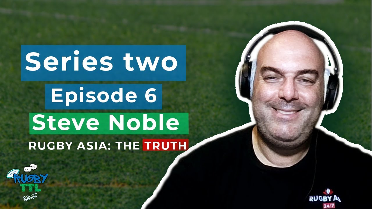 Rugby Asia's Greatest Mysteries Solved by Steve Noble