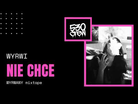 WYRWAS - NIE CHCĘ (Prod. Sinato) | WYRWANY MIXTAPE