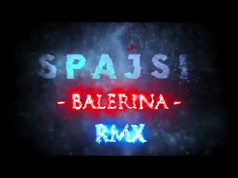 SPAJSI - BALERINA - RMX 💃 (_OFFICIAL VISUAL_)