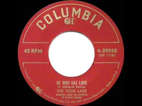 1953 Four Lads - He Who Has Love