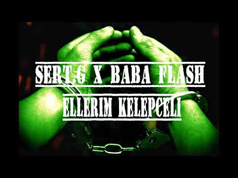Ellerim Kelepçeli - Sert.G X Baba Flash