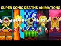 ALL Super Sonic Drowning Super Sonic Deaths Animations