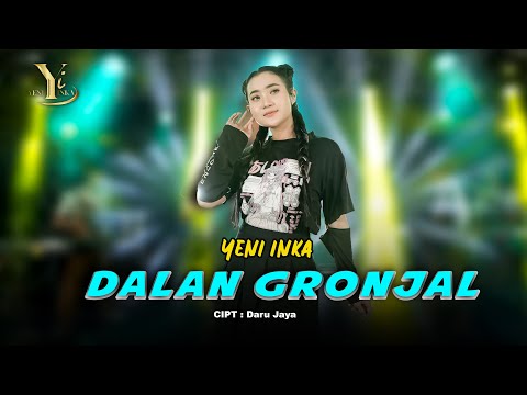 Yeni Inka - Dalan Gronjal (Official Music Yi Production)