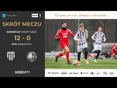 Sandecja Nowy Sącz - OFK Raslavice 12:0 (7:0) | skrót meczu | 07.02.2026