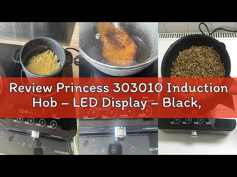 Review Princess 303010 Induction Hob &ndash; LED Display &ndash; Black, 1800 Watt