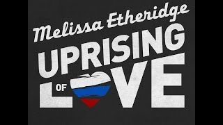 Melissa Etheridge - "Uprising of Love" Lyric Video