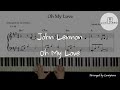 John Lennon - Oh My Love / Piano Cover / Arranged for solo piano / Sheet Music