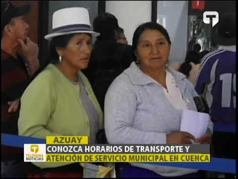 Conozca horarios de transporte y atención de servicio municipal en Cuenca