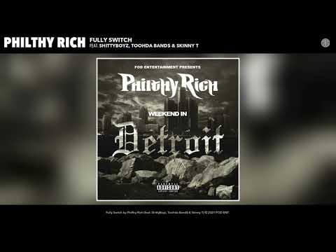 Philthy Rich - Fully Switch (Audio) ft. ShittyBoyz, Toohda Bands & Skinny T