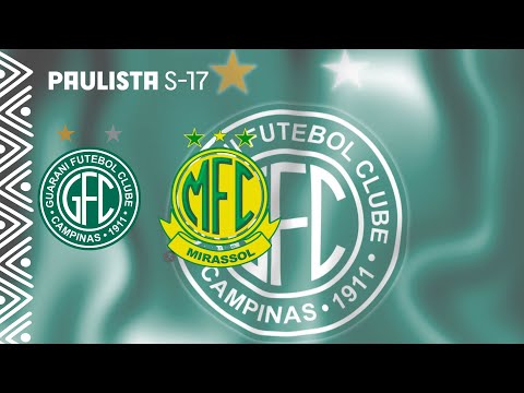 🎥 AO VIVO | Guarani x Mirassol – Paulista Sub-17
