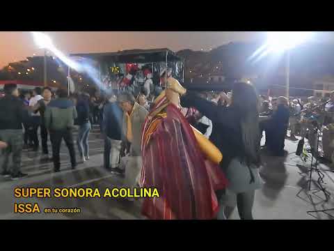 ISSA SUPER SONORA ACOLLINA, LA FIESTA ES CON HUAYNOS DEL RECUERDO.