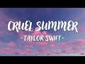 Taylor Swift - Cruel Summer (Lyric Video)