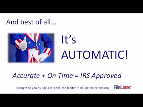 Tax Extension - Say Goodbye to April 17th with FileLater!