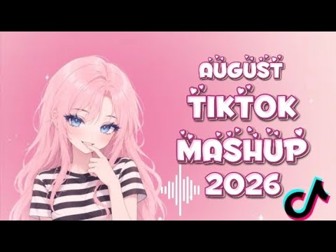Cover VIRAL TIKTOK MASHUP🍕 ~~AUGUST~~ 2026 PHILIPPINES