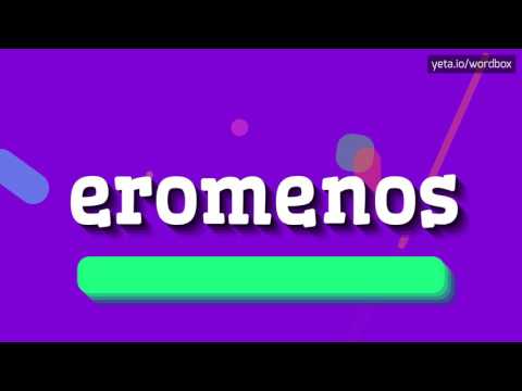 EROMENOS - HOW TO PRONOUNCE IT!?