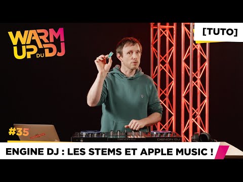 [INFO TUTO] ENGINE OS : LES STEMS ET APPLE MUSIC !  - WARM UP DU DJ #35