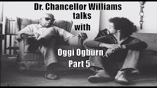 Strongmen Part 5 - Dr. Chancellor Williams talks with Oggi Ogburn