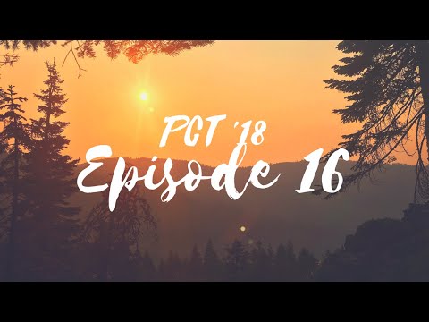 Ep. 16 Halfway (PCT 2018)