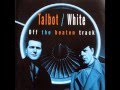 TALBOT / WHITE - 3's a Crowd