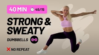 40 Min Strong &amp; Sweaty with Dumbbells - Tabata, Full Body, No Repeat, Home Workout