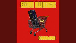 Sam Wilder - Overtime video