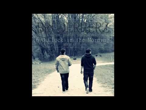 Bruderherz - 6 O'Clock in the Morning (Duskid's Antrieb Remix)