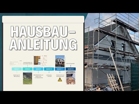 Haus bauen in 12 Schritten - Anleitung für deinen Hausbau/Neubau in 2025