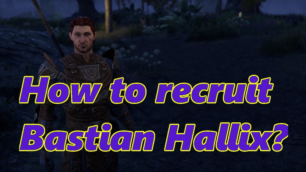 How to get Bastian Hallix as companion in ESO