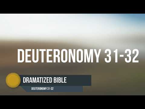 Dramatized Bible - Deuteronomy 31-32