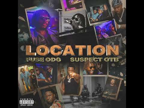 Fuse ODG x Suspect OTB - Location (Official Audio)