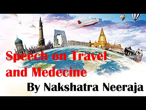 Travel and Medicine: English Speech by Nakshatra Neeraja