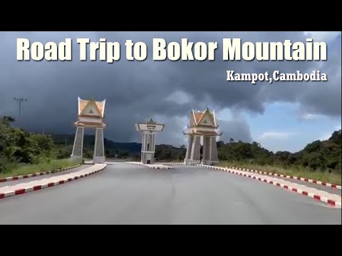 The Complete Road Trip to Bokor Mountain from Kampot City | Bokor Hill Station | Cambodia