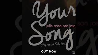 Julie Anne San Jose - Your Song (My One and Only You) (Official Song Preview)