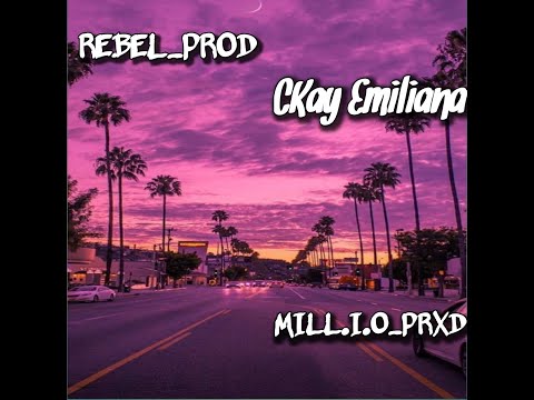 CKay - Emiliana _-_ MILL.I.O_PRXD X #REBEL_PROD [RAGGA+TARRAXO] REMIX. 2022