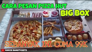 CARA PESAN PIZZA | PROMO BIG BOX CUMA 99 RIBU