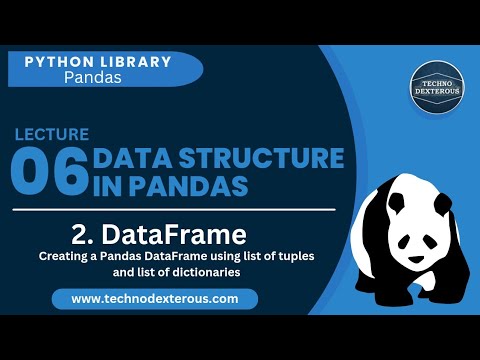 DataFrame using list of tuples and list of dictionaries | Python Library - Pandas | Lecture 06