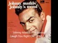 Johnny Mathis -  I'm Gonna Laugh You Right Out Of My Life. (  HQ )